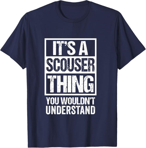It's A Scouser Thing You Wouldn't Understand Liverpool