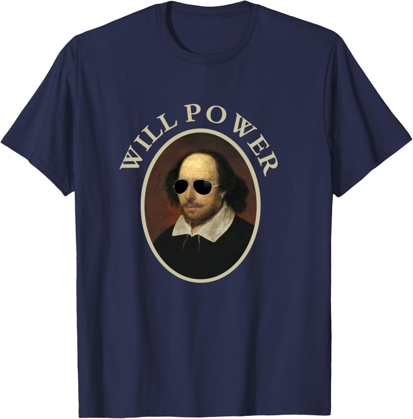 Classic William Shakespeare Will Power -Funny Quote T-Shirt - T-Shirt | Navy