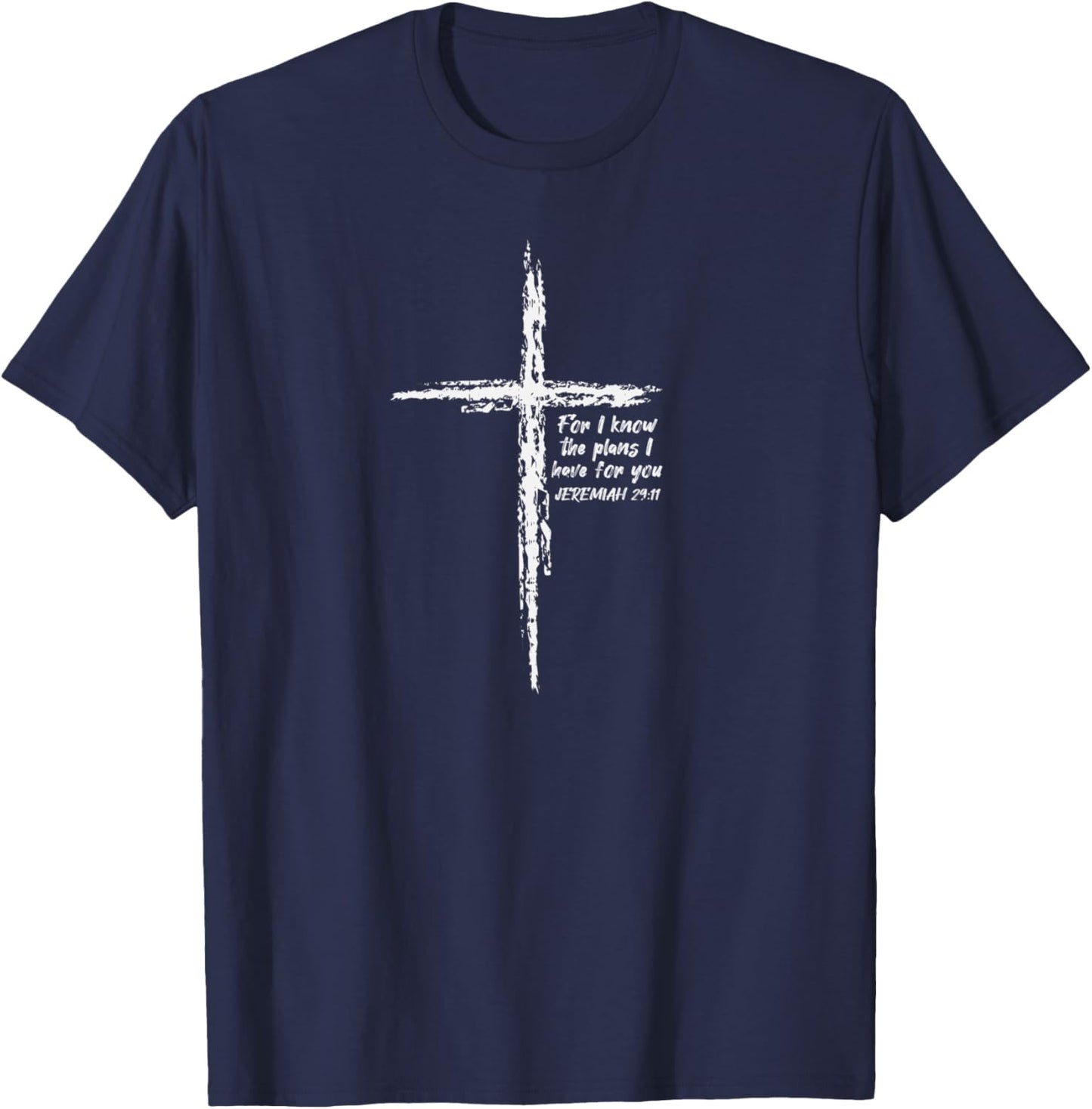 Cross I Know The Plans Verse Bible Jesus God Christian Gift T-Shirt - T-Shirt | Navy