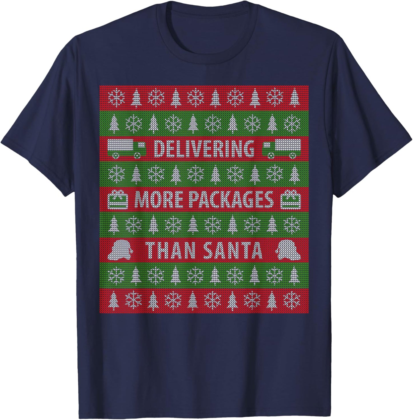 Delivering More Packages Than Santa - Postal Funny T-Shirt - T-Shirt | Navy