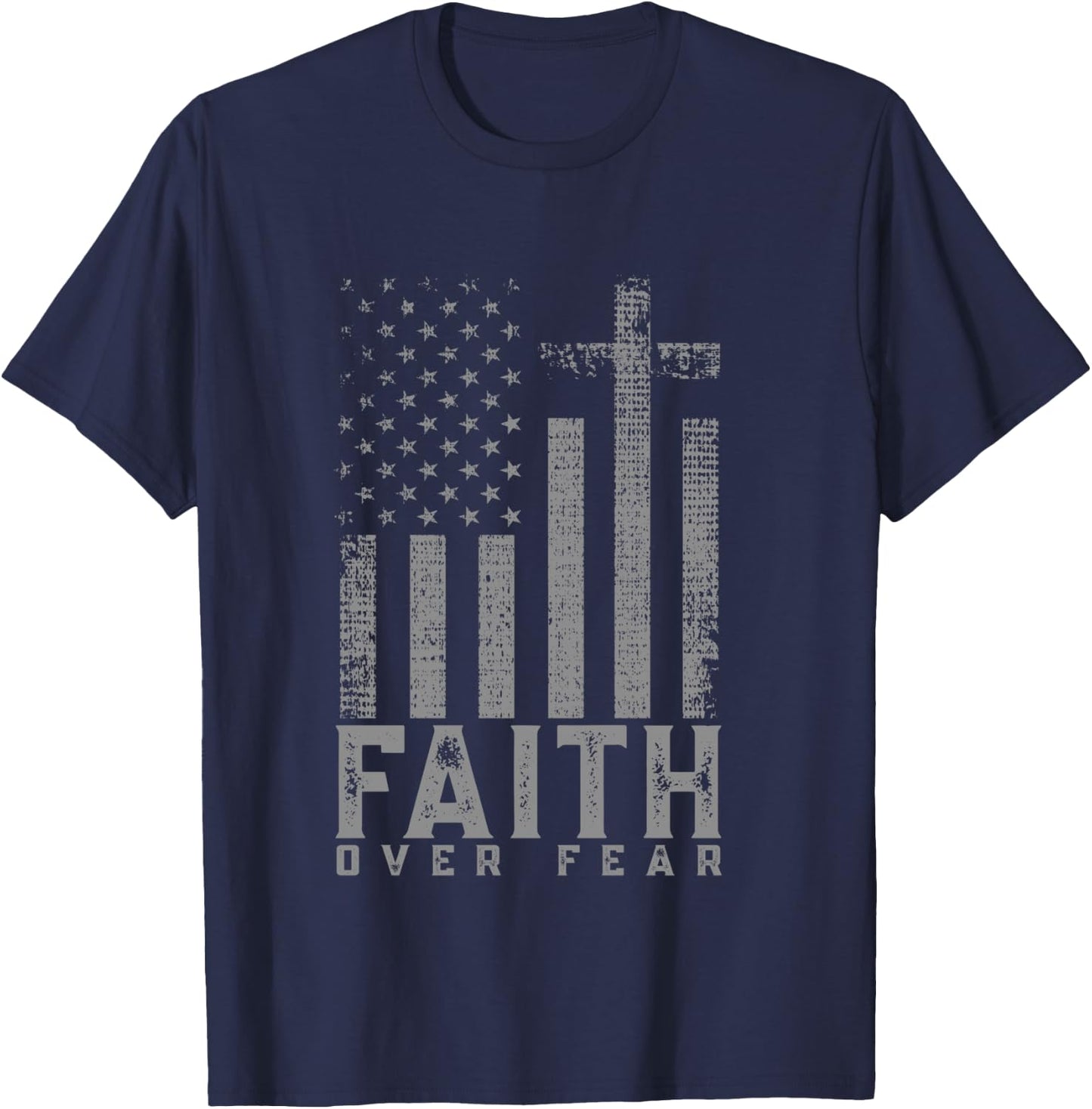 Faith Over Fear Cool Christian Cross American USA Flag T-Shirt - T-Shirt | Navy