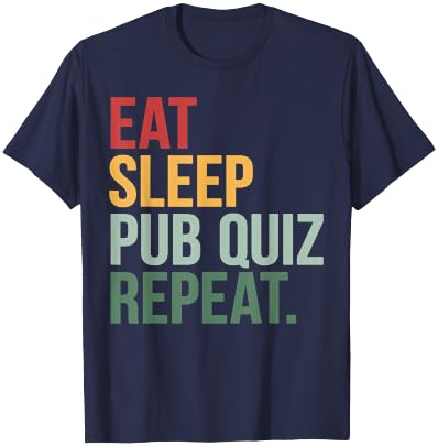 Eat Sleep Pub Quiz Repeat Funny Bar Trivia Quiz Master T-Shirt - T-Shirt | Navy