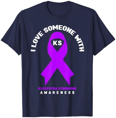 I Love Someone With Kleefstra syndrome Awareness T-Shirt - T-Shirt | Navy