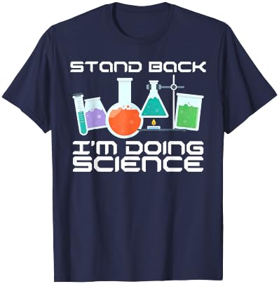 Stand back. I'm doing science T-Shirt - T-Shirt | Navy