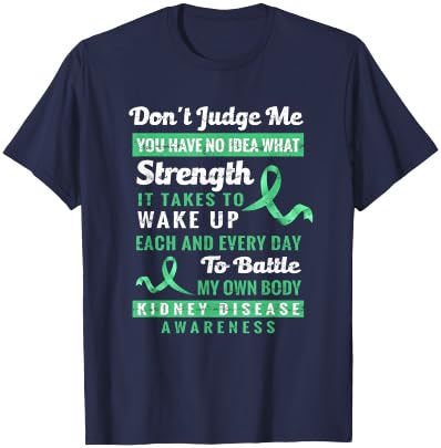 Don't Judge Me Kidney Disease Awareness Support T-Shirt - T-Shirt | Navy