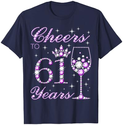 Cheers to 61 Years Old Women Purple Crown 61st Birthday T-Shirt - T-Shirt | Navy