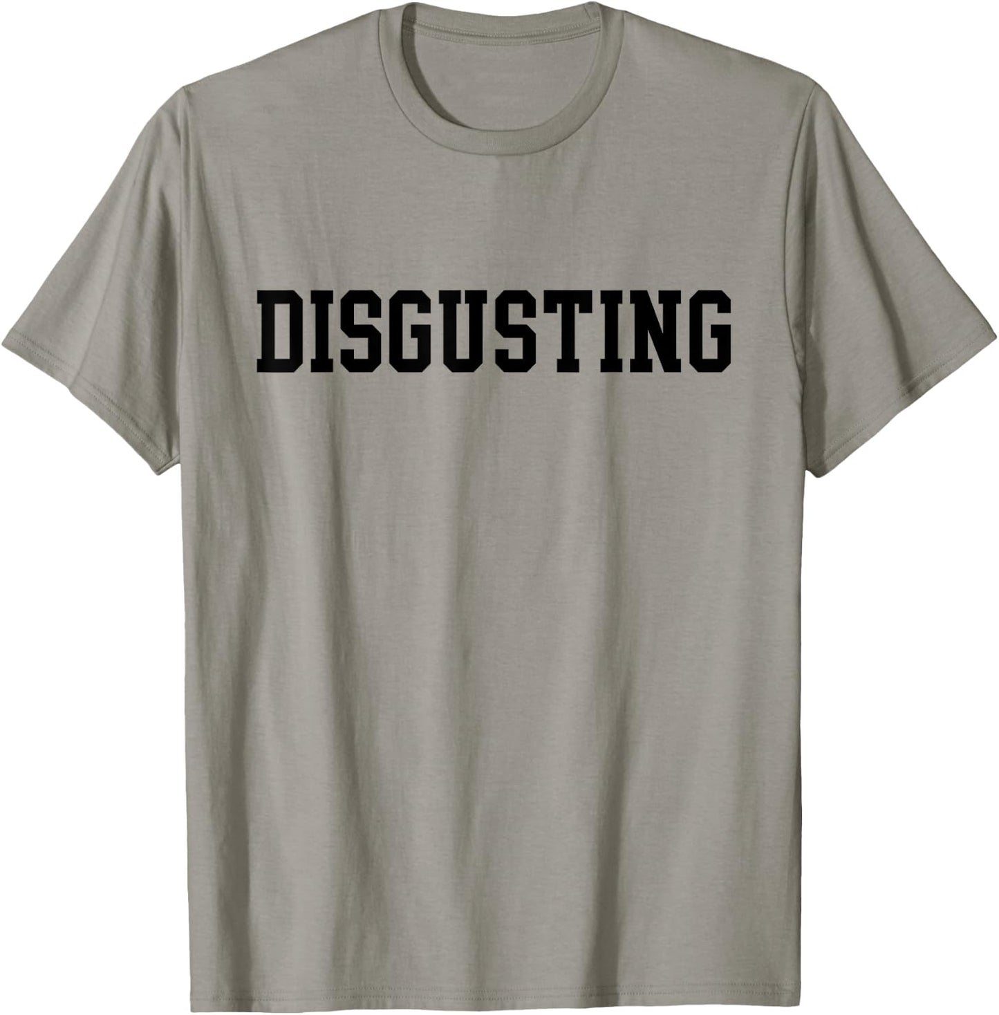 Disgusting T-Shirt - T-Shirt | Sand