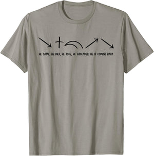 He Came He Died He Rose He Ascended Apostolic Greed T-Shirt - T-Shirt | Sand