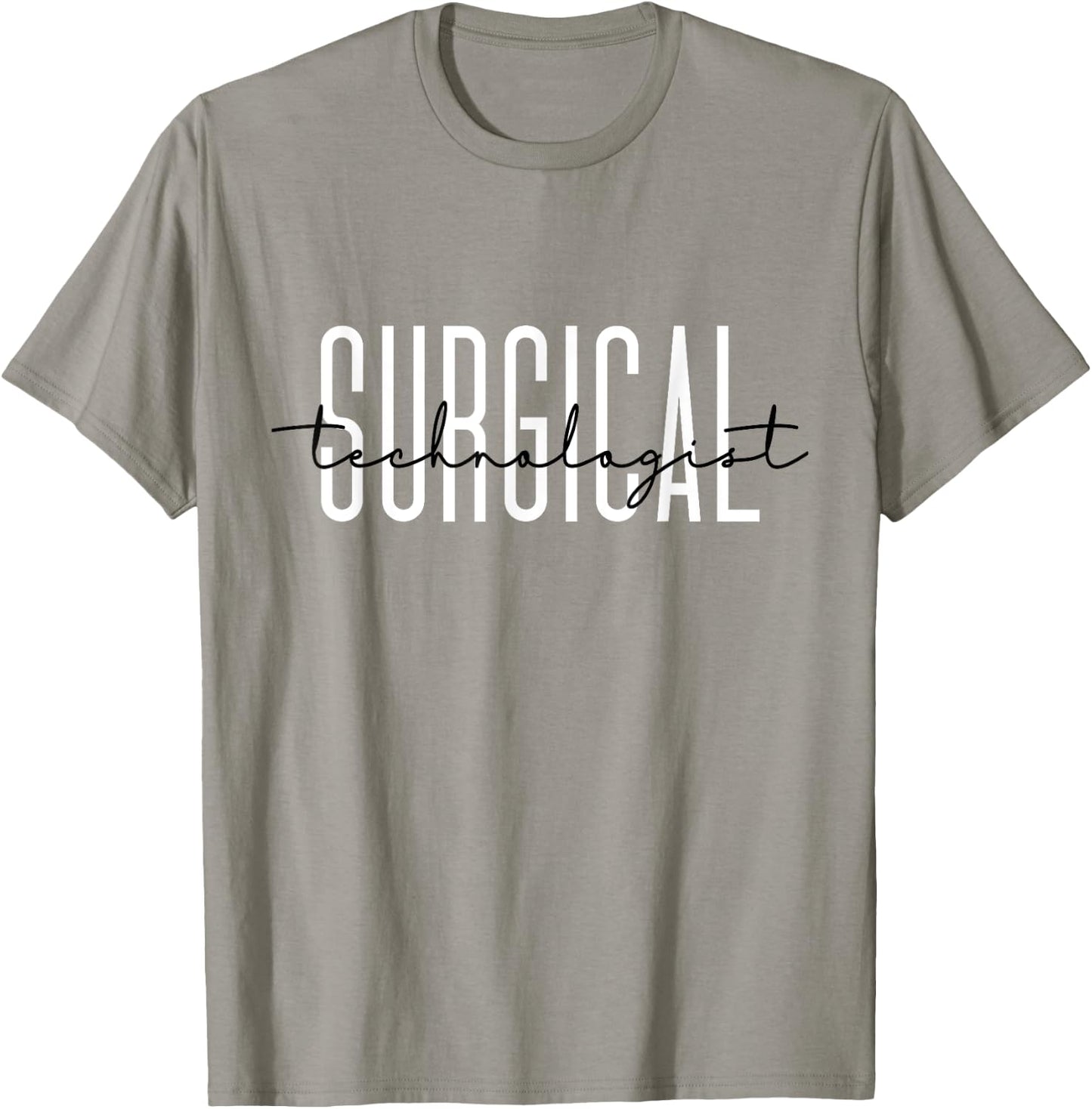 Surgical Technologist Appreciation Surgical Tech Nurse T-Shirt - T-Shirt | Sand