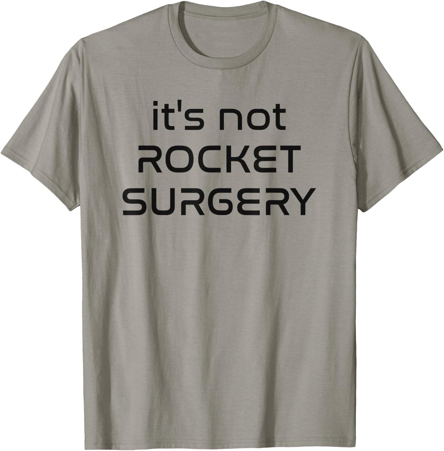 It's not rocket surgery - Funny malapropism Sci-fi quote T-Shirt - T-Shirt | Sand