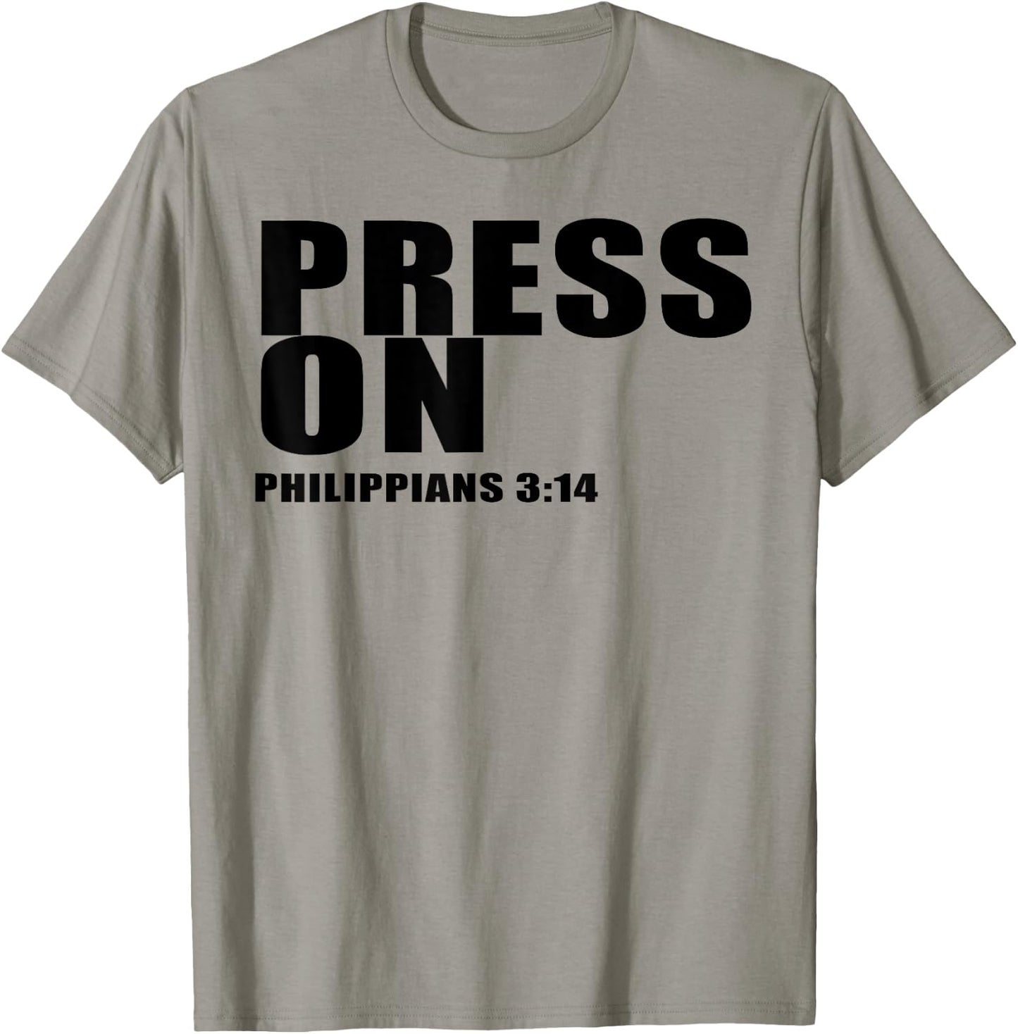 Religious Quote Philippians 3:14 Press On T-Shirt - T-Shirt | Sand