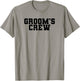 Groom's Crew Bachelor Party Wedding Men Funny Matching Group T-Shirt - T-Shirt | Sand