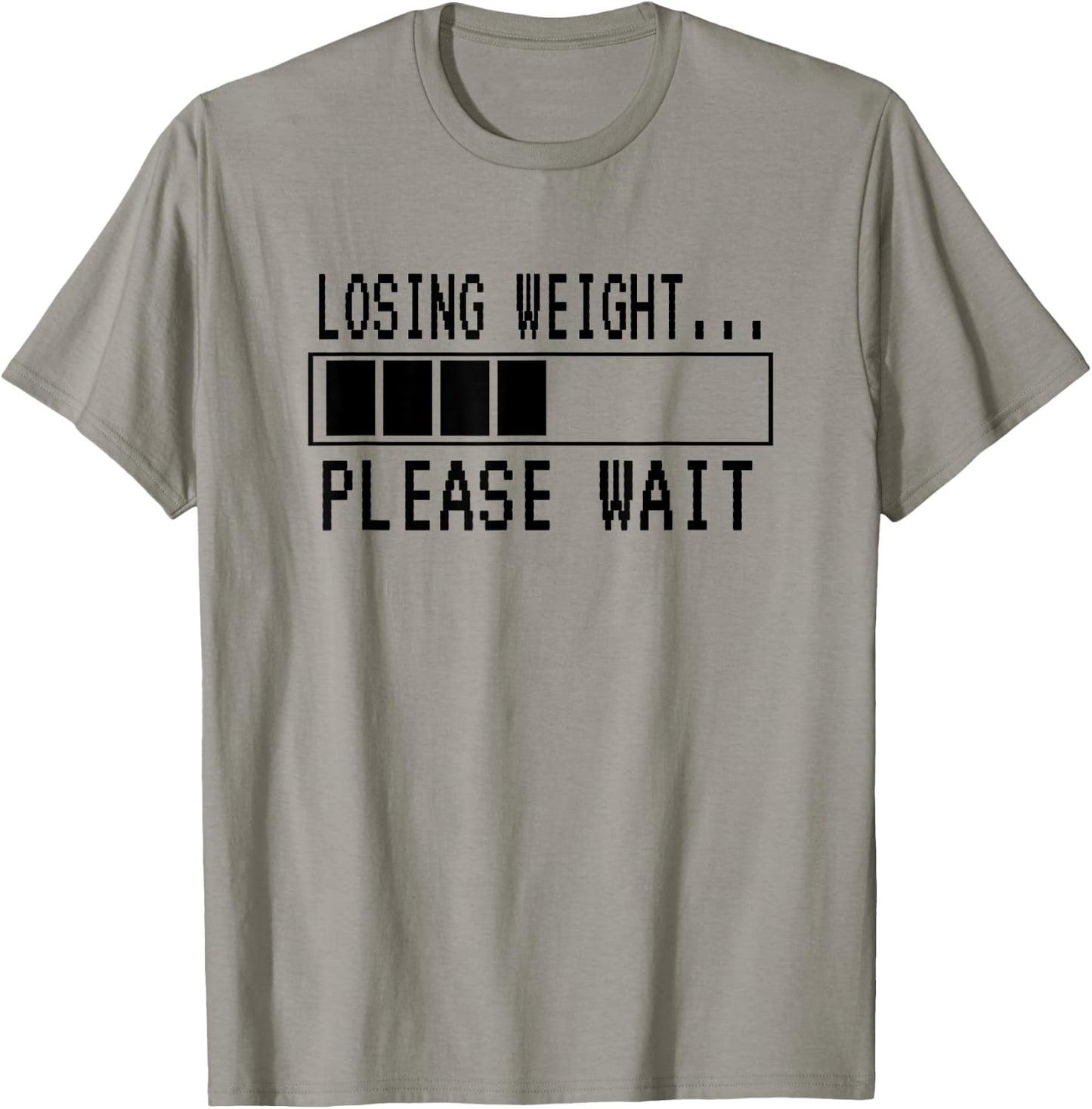 Losing Weight...Please Wait | Funny Weight Loss T-Shirt - T-Shirt | Sand