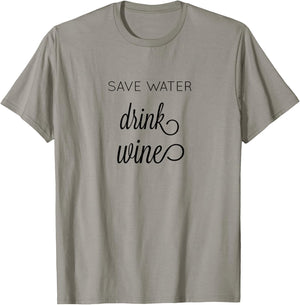 Save Water Drink Wine T-Shirt - T-Shirt | Sand