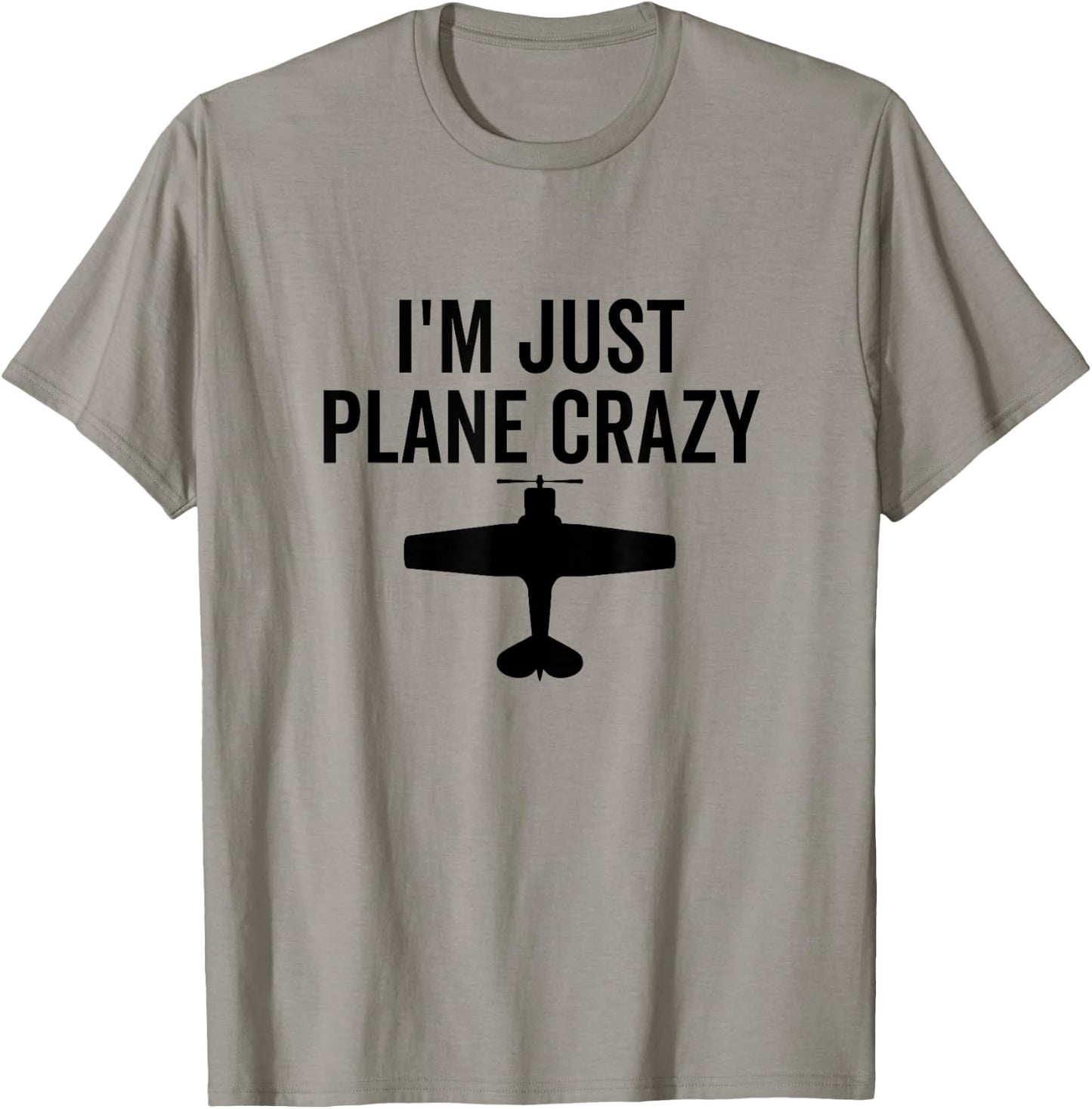 I'm Just Plane Crazy Funny for Airplane Pilot Aviation T-Shirt - T-Shirt | Sand