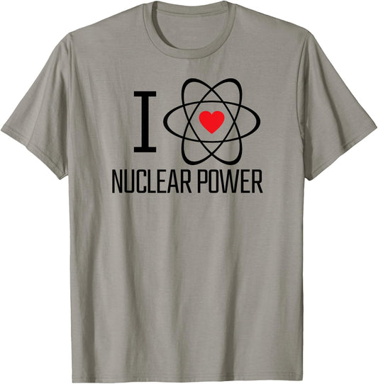 I Love Nuclear Power | Nuclear Energy, Heart, Atom, Climate T-Shirt - T-Shirt | Sand
