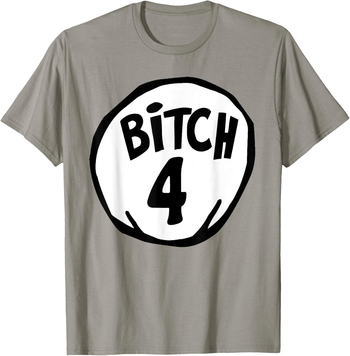 Funny Bitch 4 Matching Group Halloween Costume T-Shirt - T-Shirt | Sand
