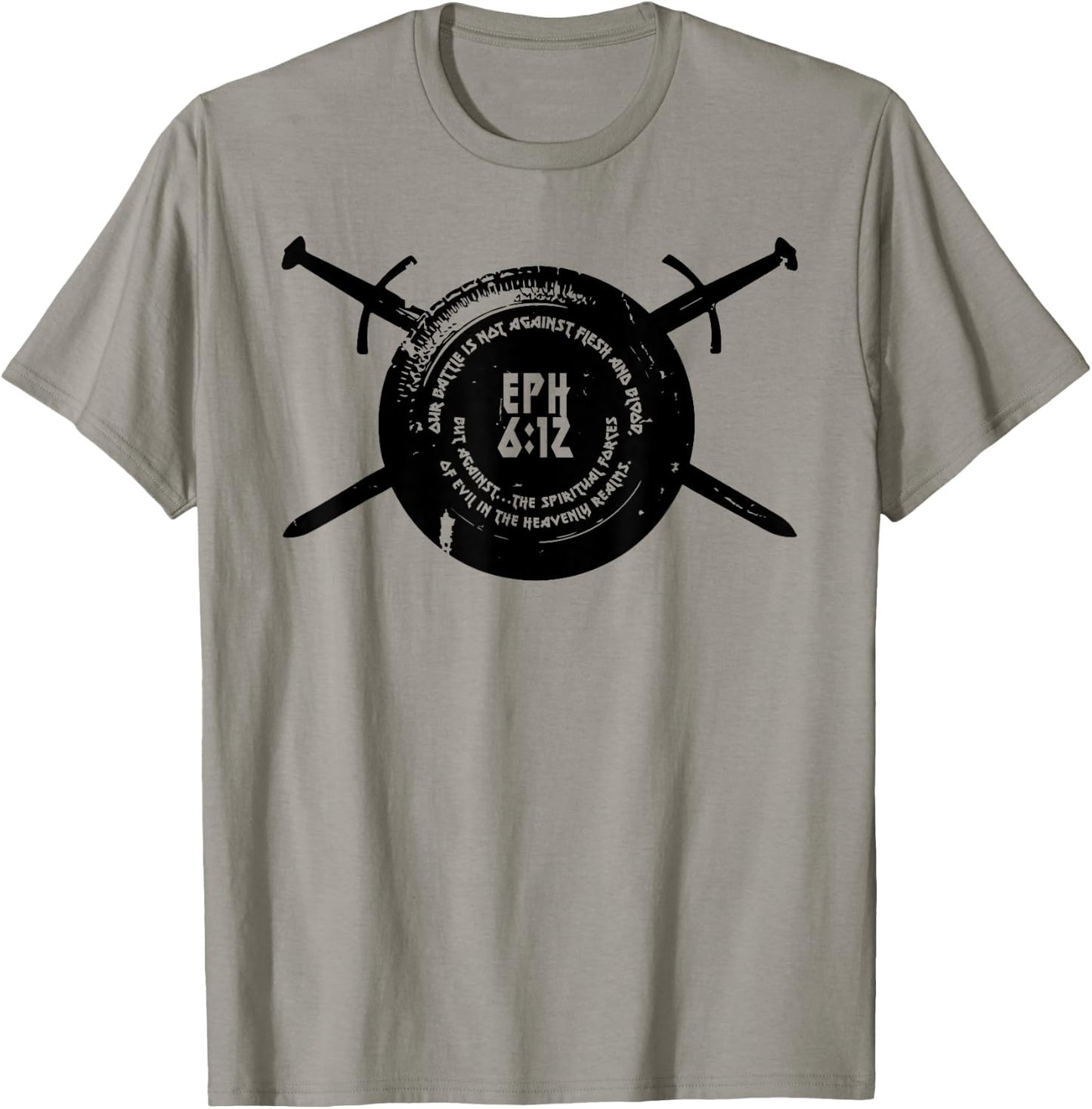 Our Battle Christian Ephesians 6:12 T-Shirt - T-Shirt | Sand