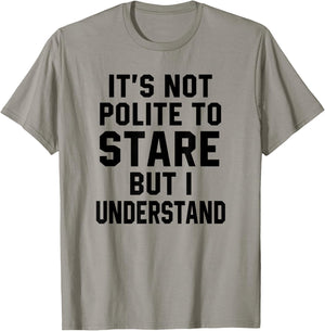 Funny Workout Quote It's Not Polite To Stare Sarcastic Gym T-Shirt - T-Shirt | Sand