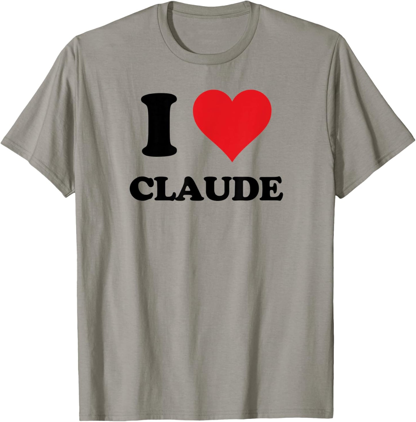 I Heart Claude First Name I Love Personalized Stuff T-Shirt - T-Shirt | Sand