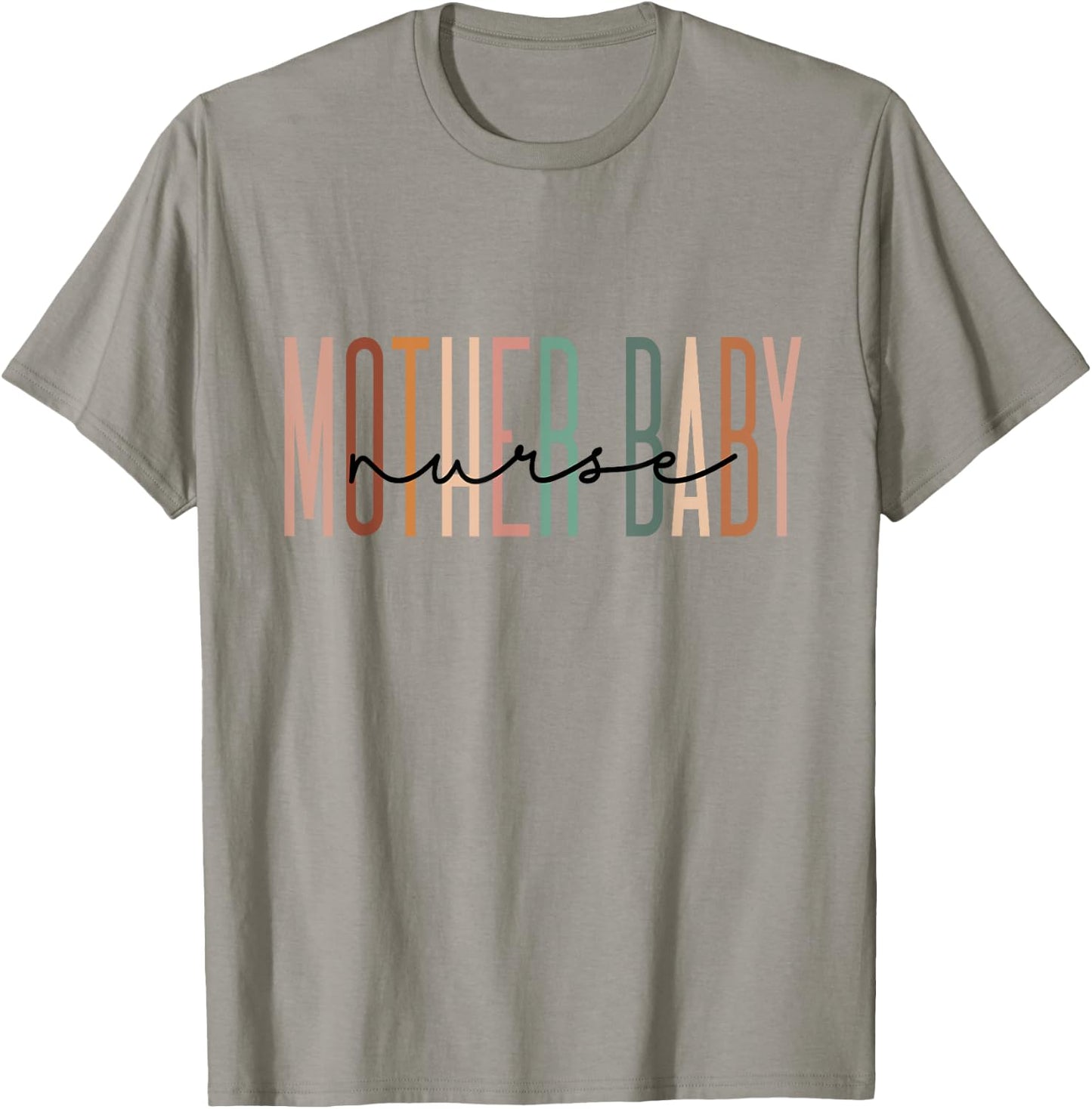 Mother Baby Nurse Postpartum Mom Baby Nursing Graduation T-Shirt - T-Shirt | Sand