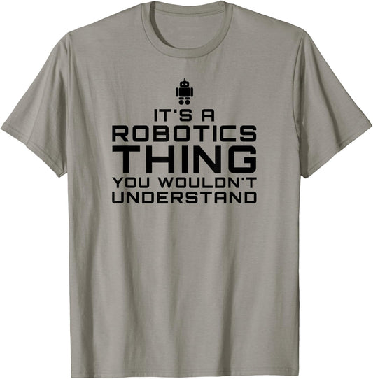 Robot Gift Robotics Engineers, Club, Team T-Shirt - T-Shirt | Sand