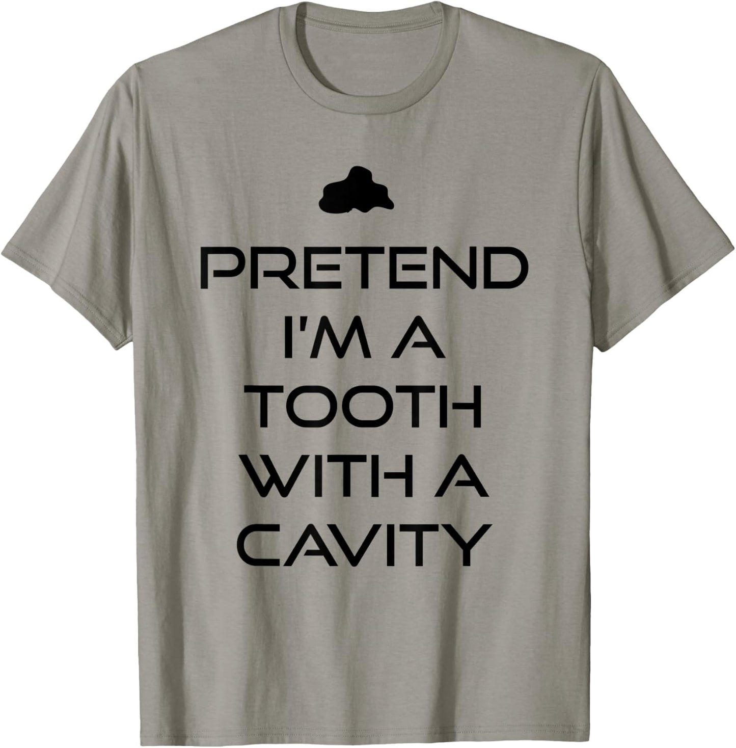 Pretend I'm A Tooth Cavity Dentist Lazy Halloween Costume T-Shirt - T-Shirt | Sand
