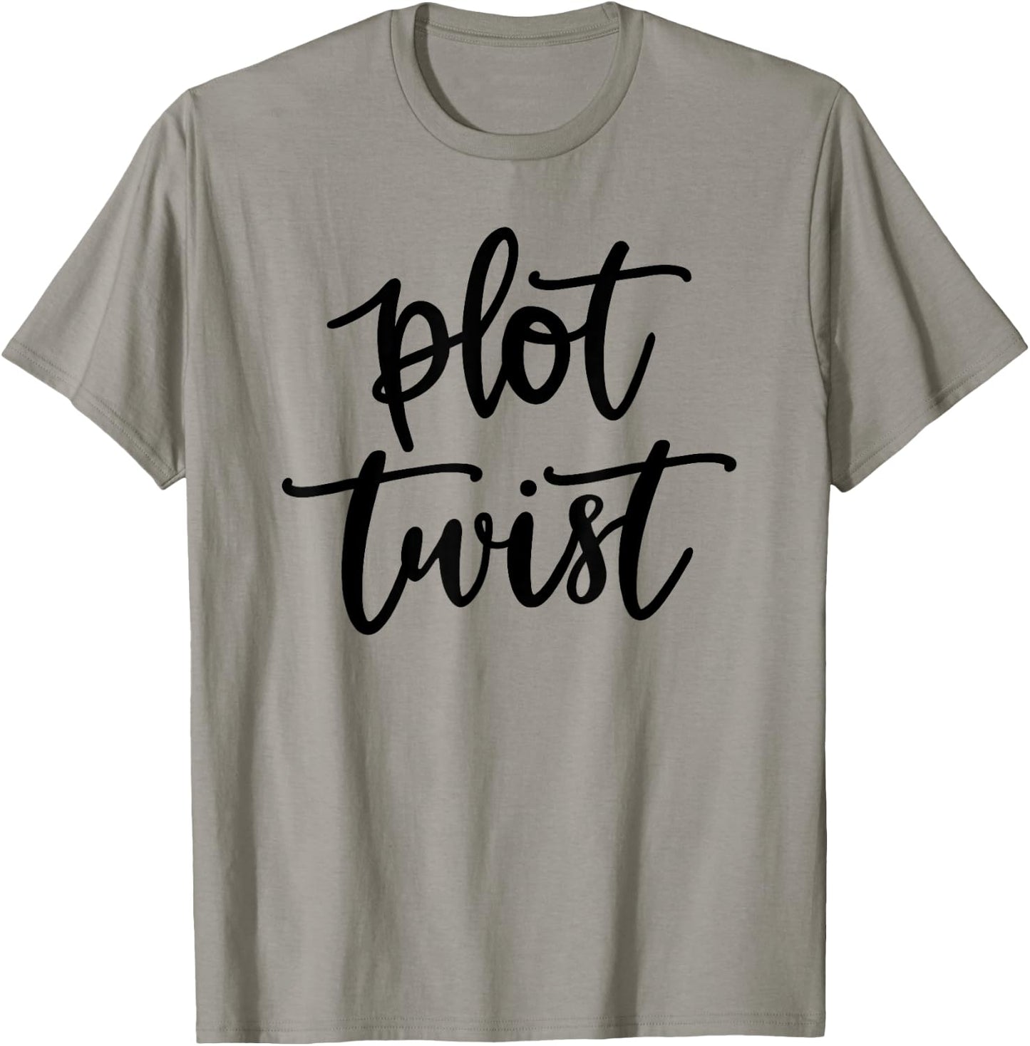 Plot Twist Saying - Author Gift T-Shirt - T-Shirt | Sand