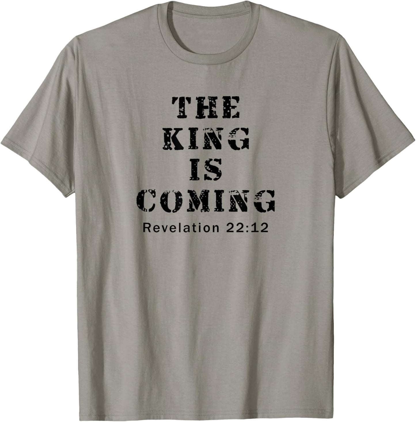 The King Is Coming Jesus Return, Revelation, Christian T-Shirt - T-Shirt | Sand