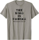 The King Is Coming Jesus Return, Revelation, Christian T-Shirt - T-Shirt | Sand