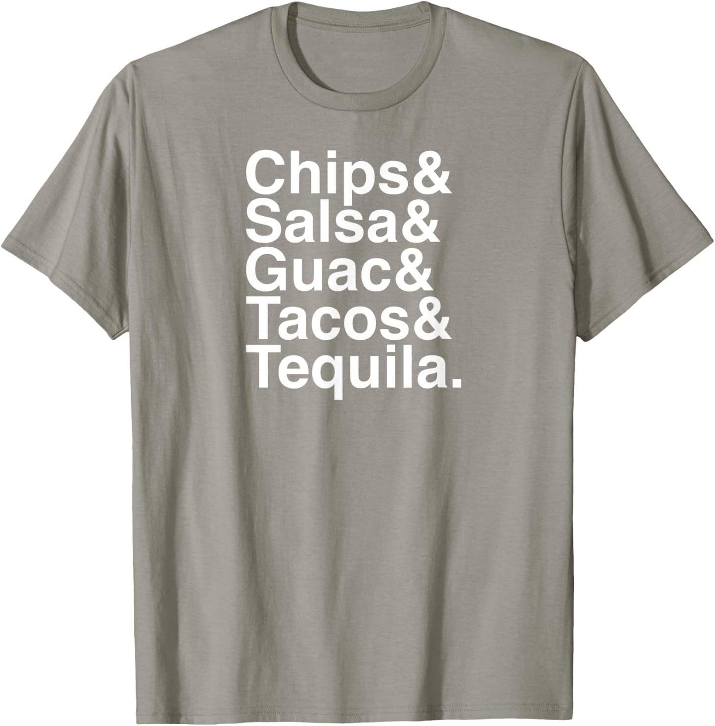 Mexican Food / Chips & Salsa & Guac & Tacos & Tequila T-Shirt - T-Shirt | Sand