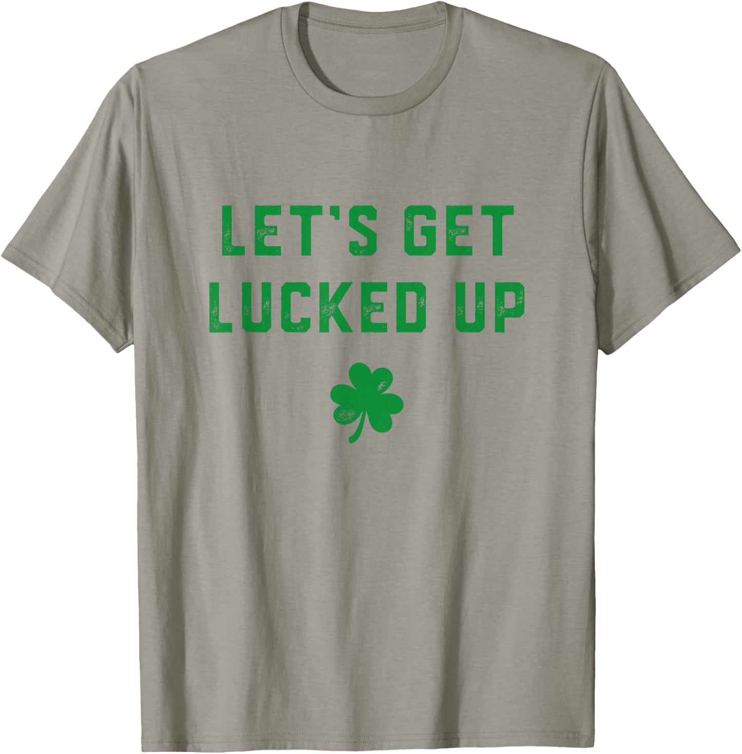 Let's get lucked up T-Shirt - T-Shirt | Sand