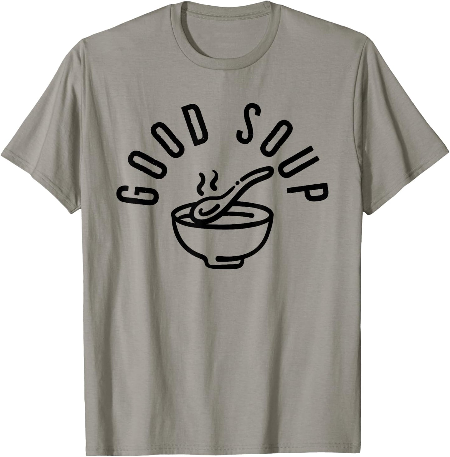 Funny Memes For You Good Soup Meme - Blue, -Adults, Short Sleeve, Crew Collar, Classic Fit, Polyester 100%, Small T-Shirt - T-Shirt | Sand