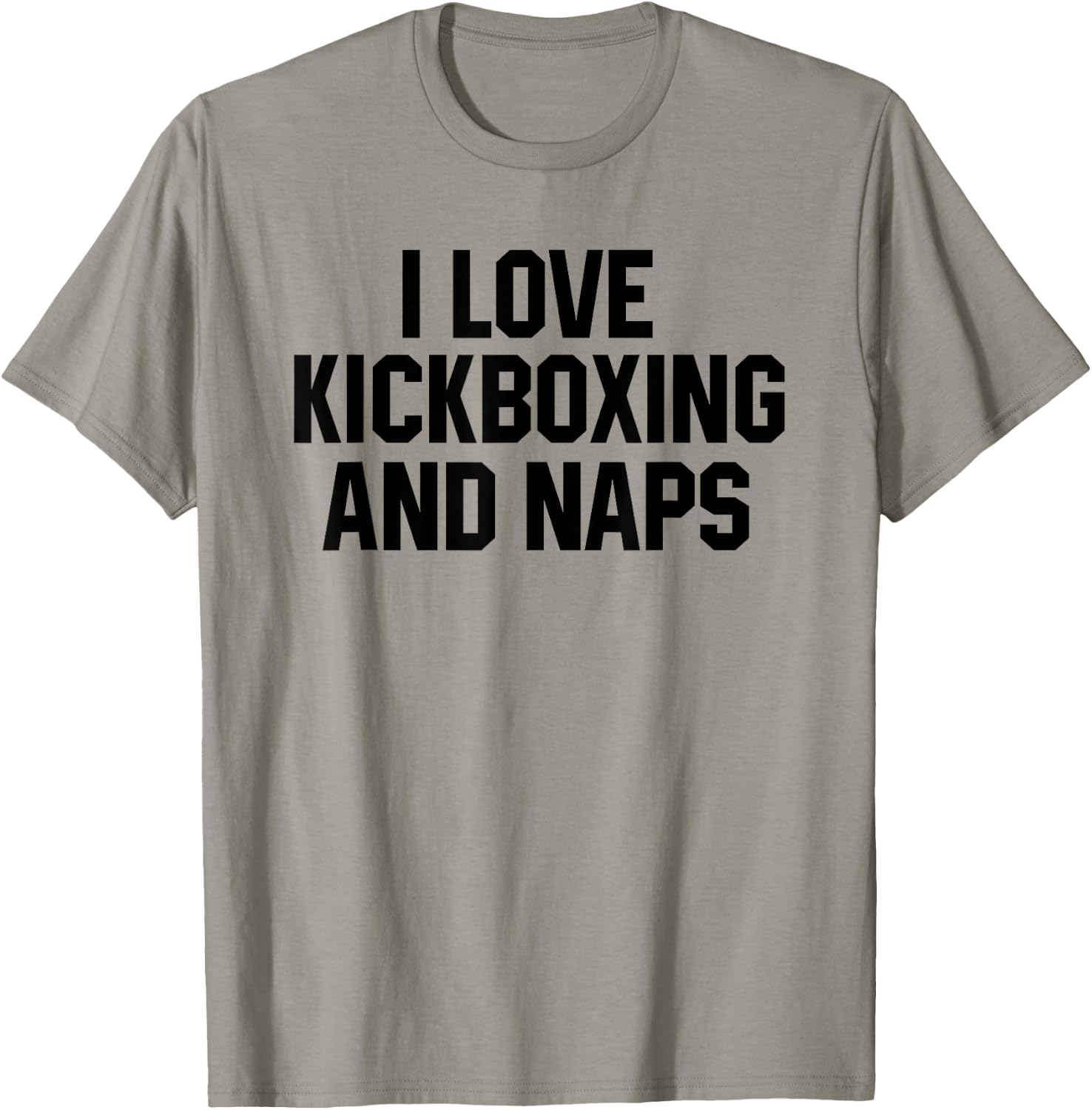 I Love Kickboxing And Naps Shirt Funny Kickbox Saying Gift T-Shirt - T-Shirt | Sand