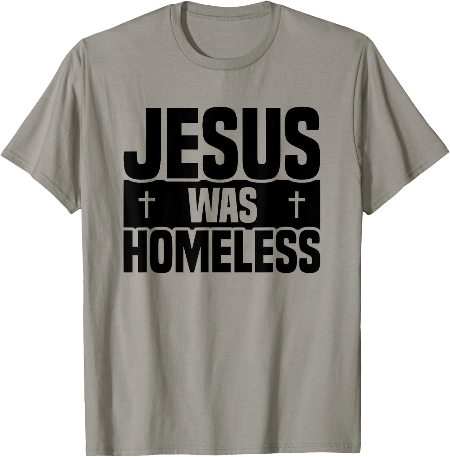 Jesus Was Homeless T-Shirt - T-Shirt | Sand