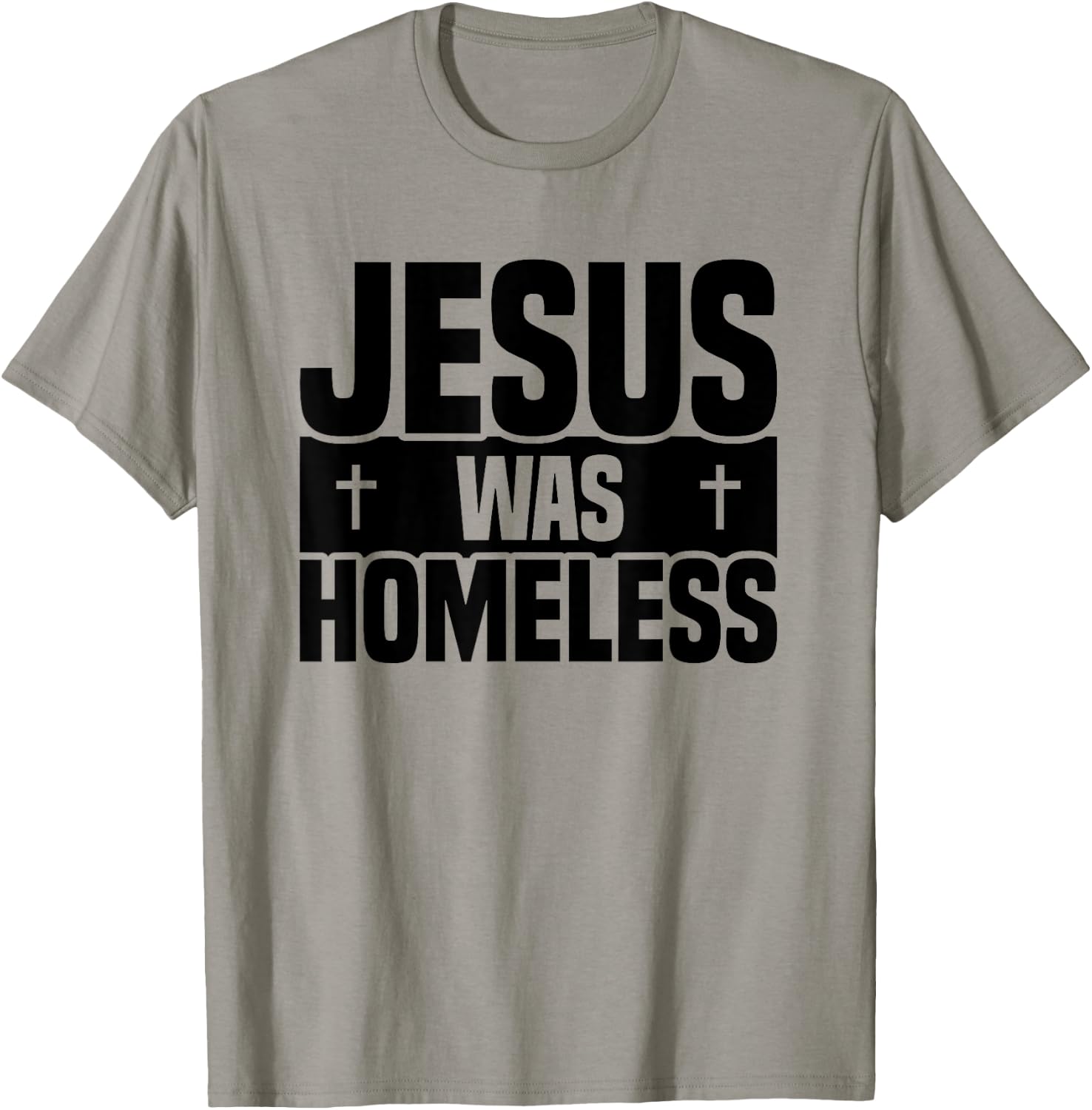 Jesus Was Homeless T-Shirt - T-Shirt | Sand