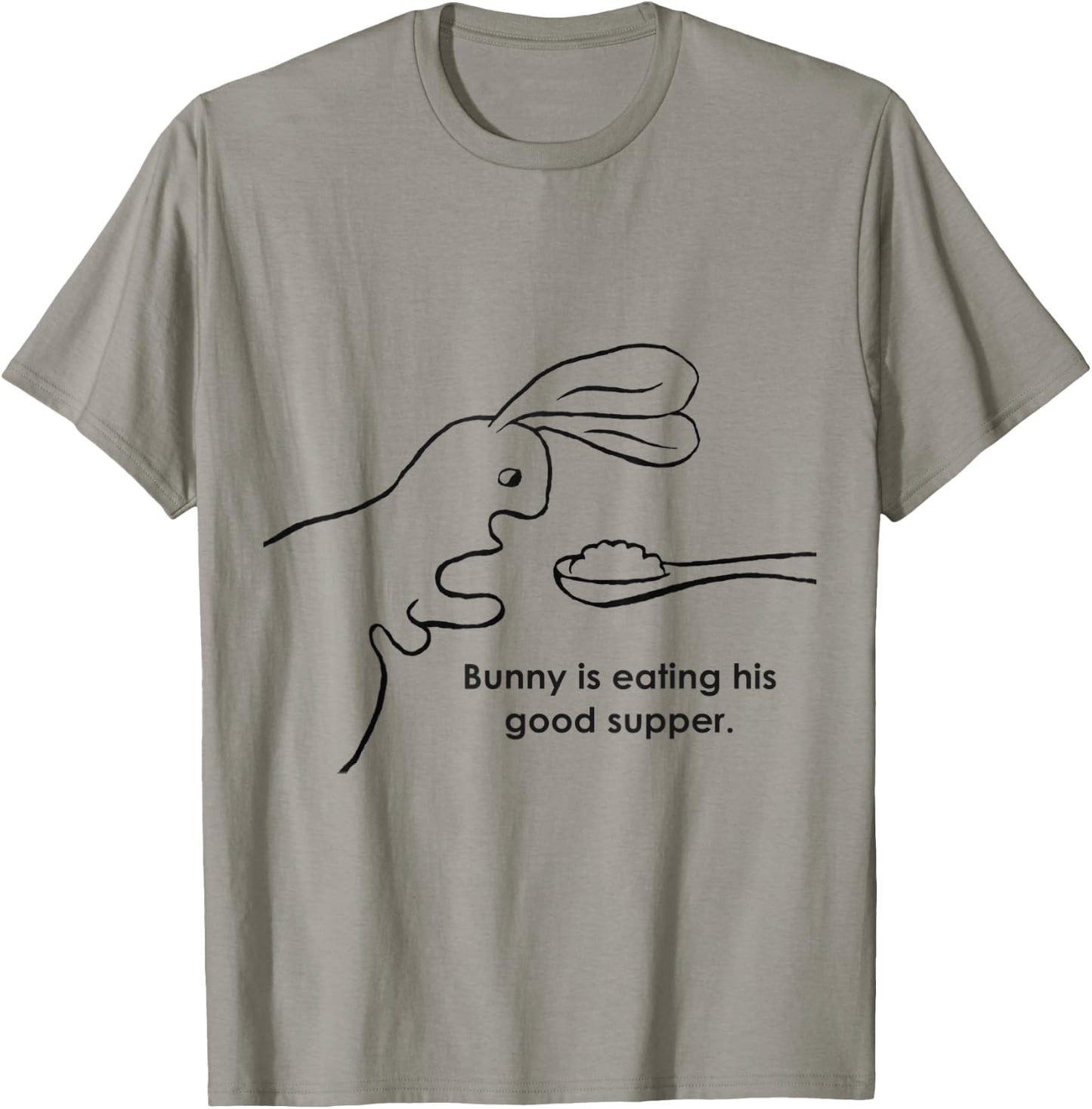Bunny Is Eating His Good Supper T-Shirt - T-Shirt | Sand