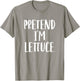 Pretend I'm Lettuce Vegetable Costume Halloween Party T-Shirt - T-Shirt | Sand