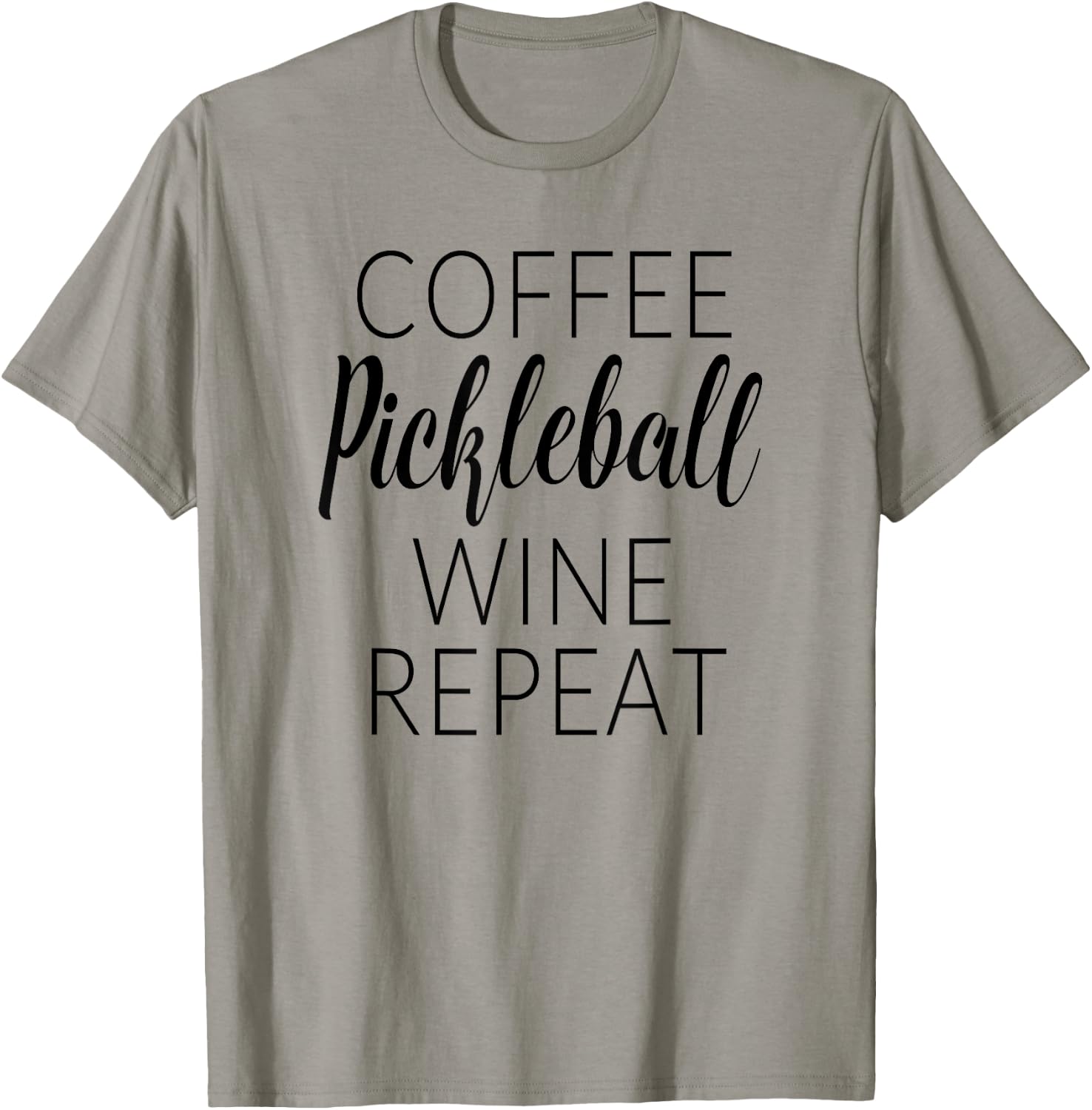 Funny Coffee Pickleball Wine Repeat Gift T-Shirt - T-Shirt | Sand