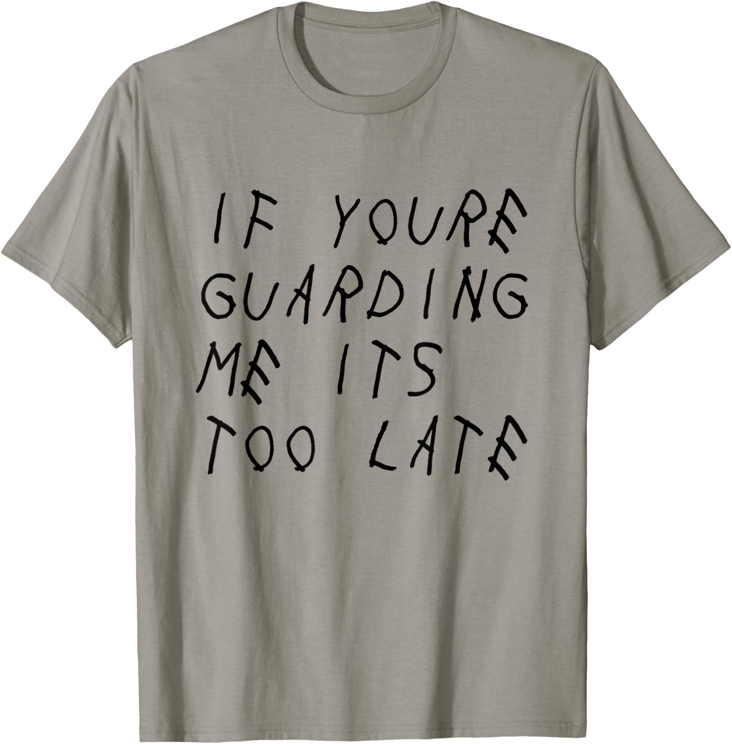 If You're Guarding Me It's Too Late Basketball Player T-Shirt - T-Shirt | Sand