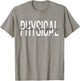 Physical Therapy PT T-Shirt - T-Shirt | Sand