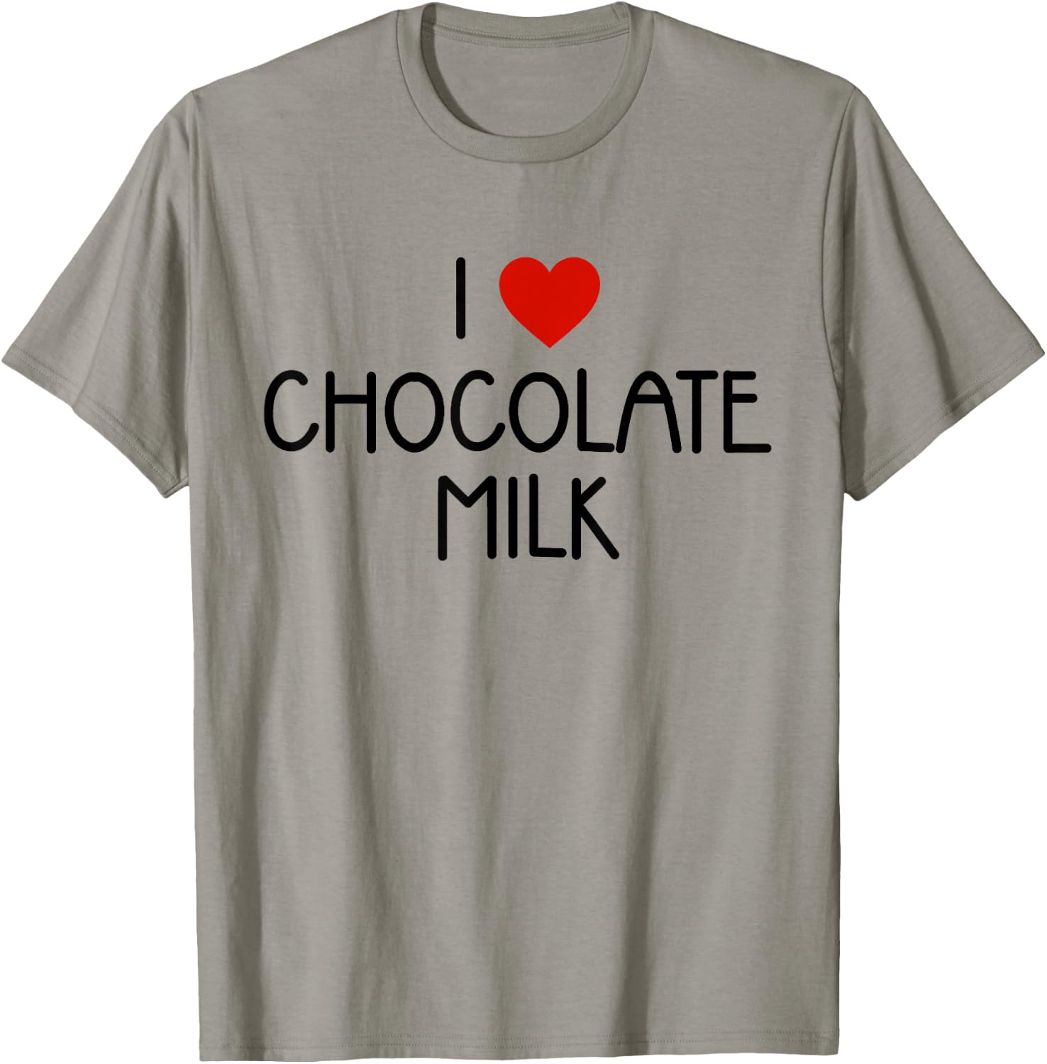 I Love Chocolate Milk Heart Milk Lover T-Shirt - T-Shirt | Sand