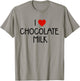 I Love Chocolate Milk Heart Milk Lover T-Shirt - T-Shirt | Sand