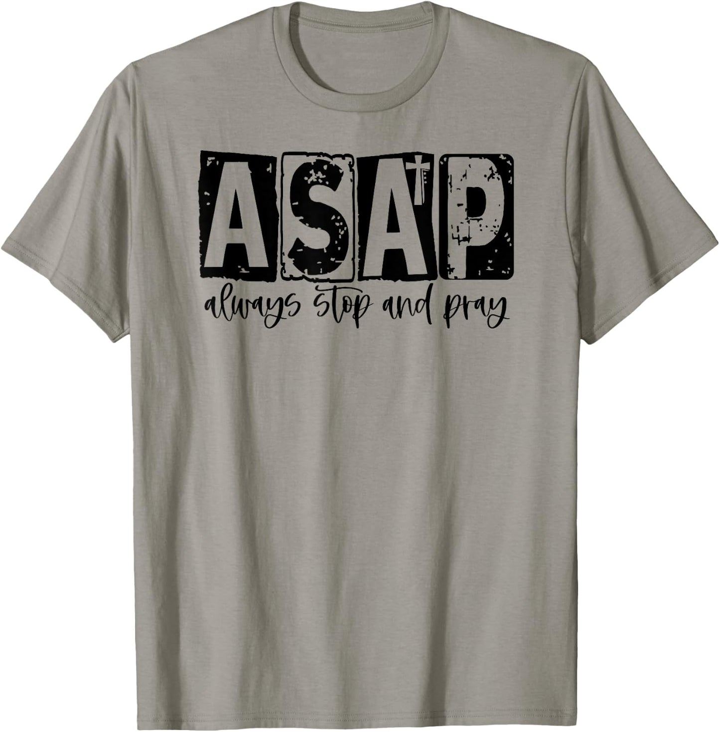 Always Stop And Pray Christian T-Shirt - T-Shirt | Sand