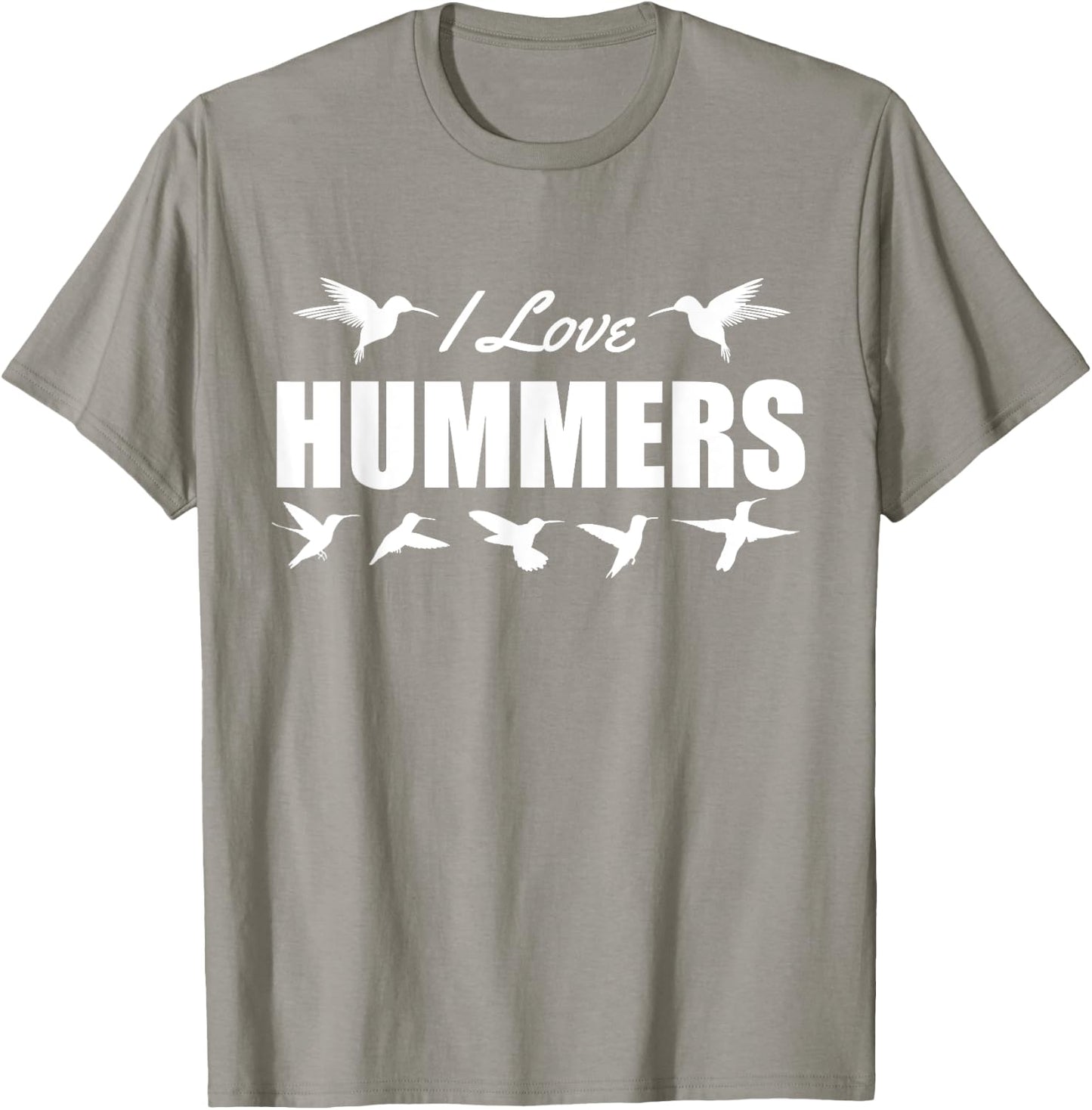 I Love Hummers Hummingbirds T-Shirt - T-Shirt | Sand