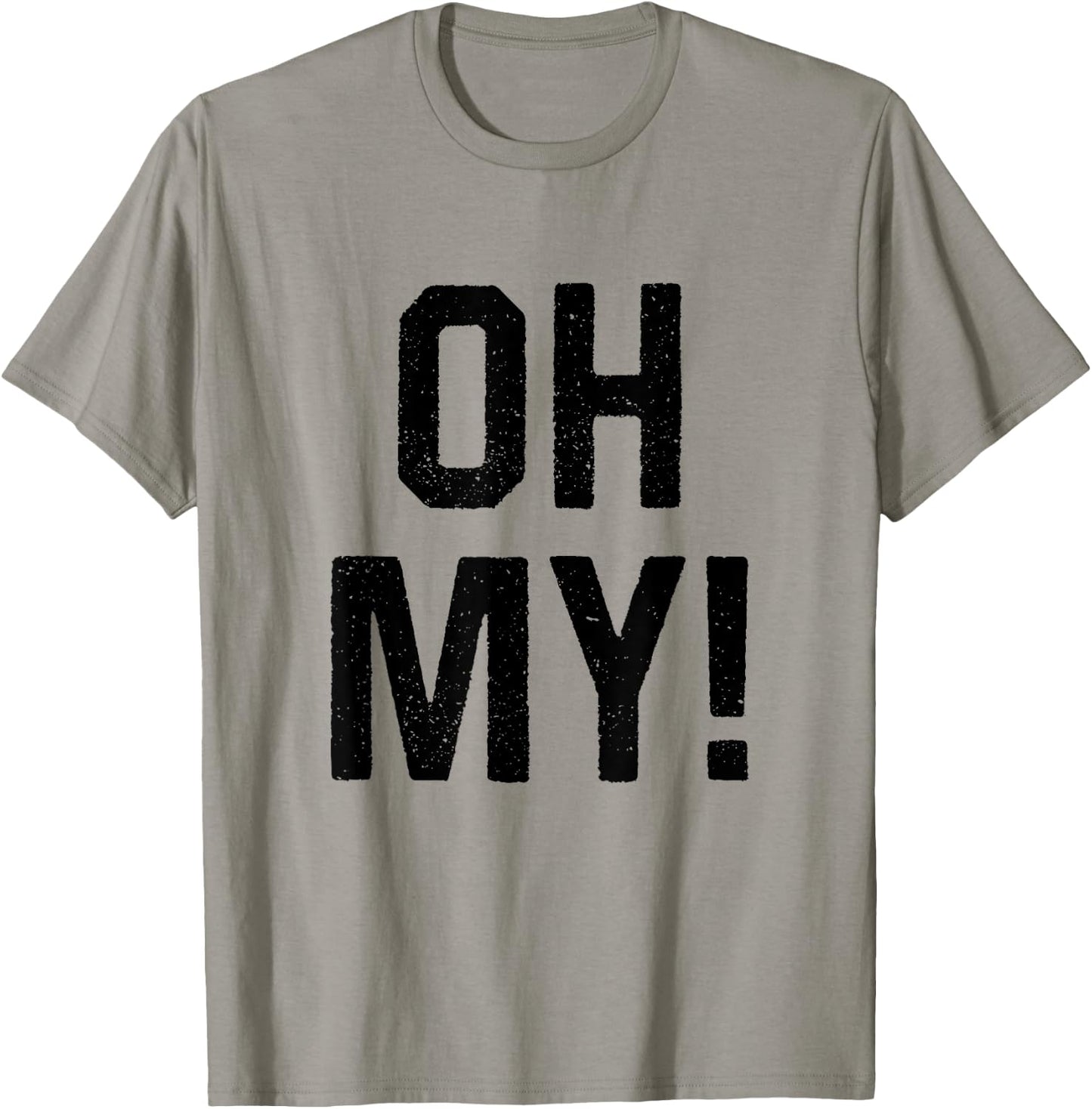 Oh My Funny Halloween Day Costume Party Idea T-Shirt - T-Shirt | Sand