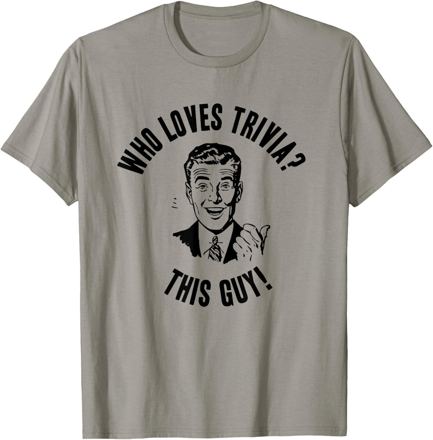 Who Loves Trivia? This Guy! Funny Novelty Gift T-Shirt - T-Shirt | Sand