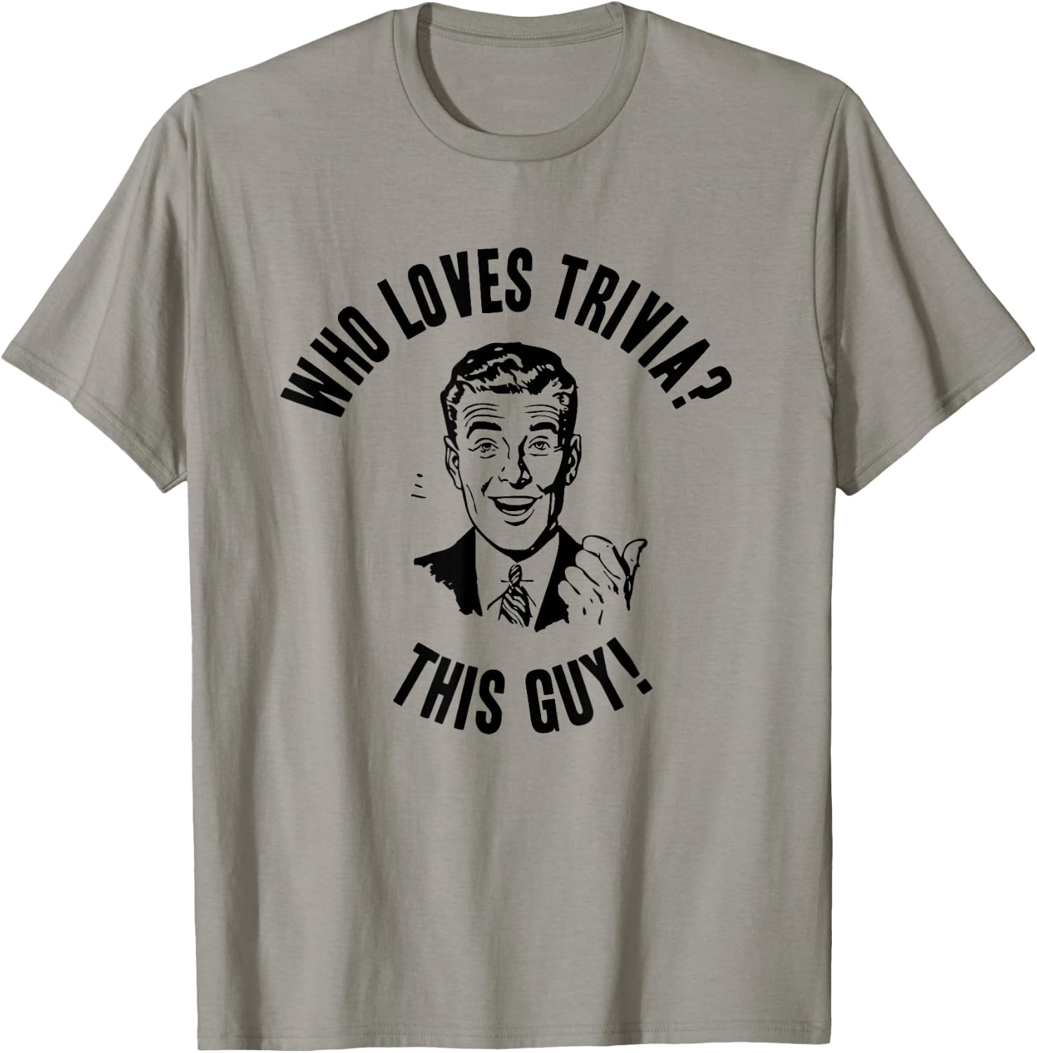 Who Loves Trivia? This Guy! Funny Novelty Gift T-Shirt - T-Shirt | Sand