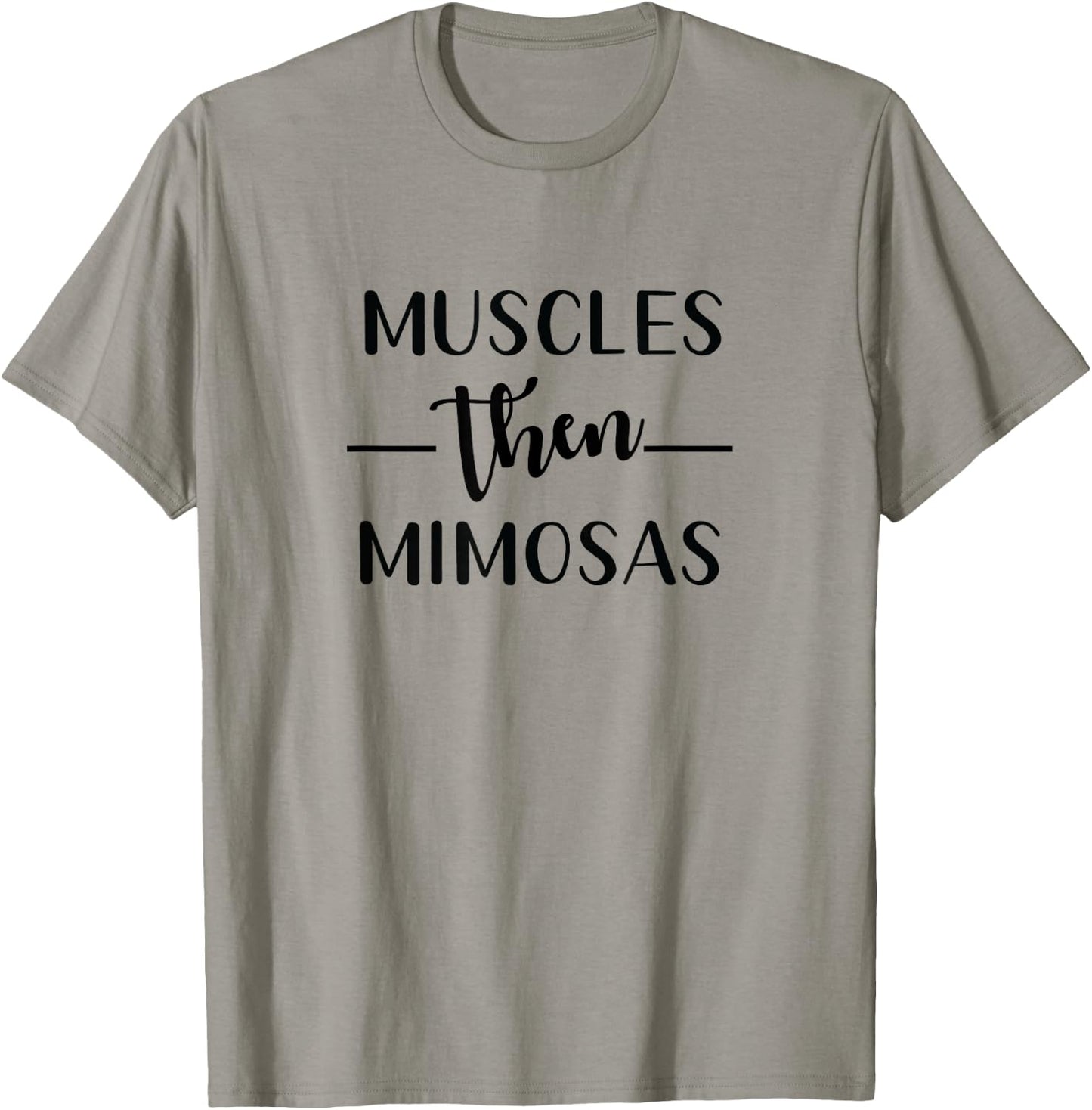 Funny Gym Workout Muscles Then Mimosas Exercise T-Shirt - T-Shirt | Sand