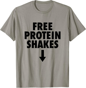 Free Protein Shakes Funny Adult Humor Novelty Bodybuilding T-Shirt - T-Shirt | Sand